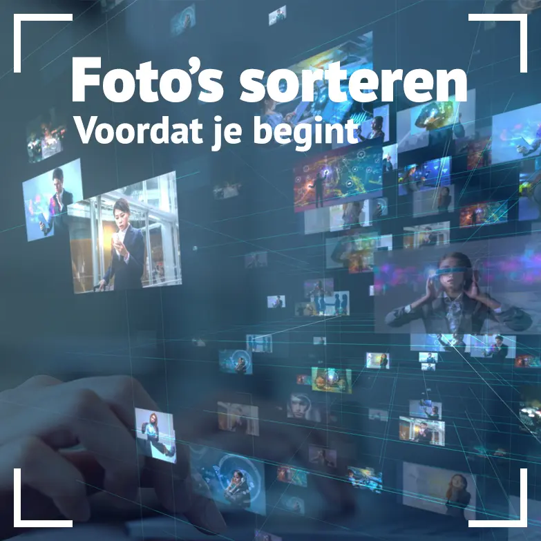 Foto's sorteren voordat je begint